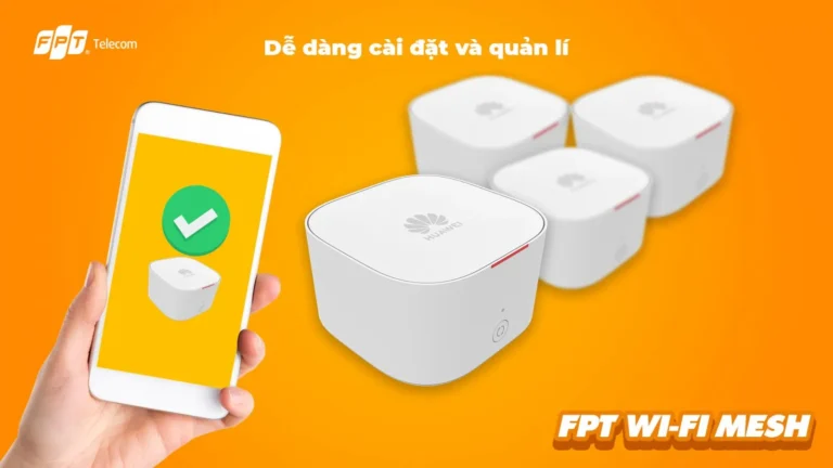 Mesh Wi-Fi 6 FPT – Giải pháp mạng không dây toàn diện cho ngôi nhà hiện đại