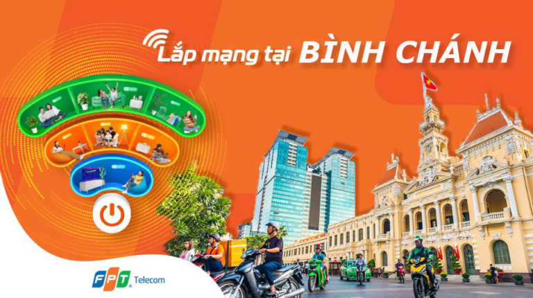 Lắp Đặt Internet FPT Bình Chánh – WiFi 6 Siêu Tốc, Truyền Hình Giải Trí Hấp Dẫn