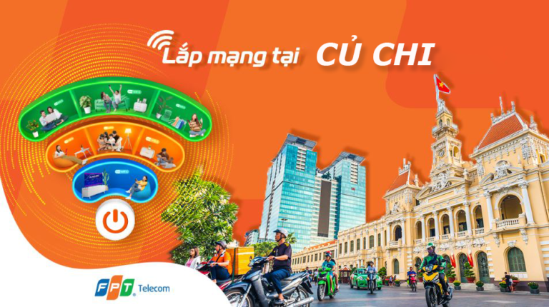 Lắp Đặt Internet FPT Củ Chi – WiFi 6 Tốc Độ Cao, Truyền Hình Giải Trí Hấp Dẫn